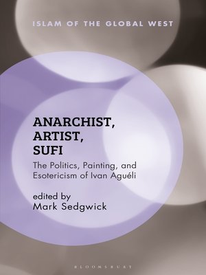 cover image of Anarchist, Artist, Sufi